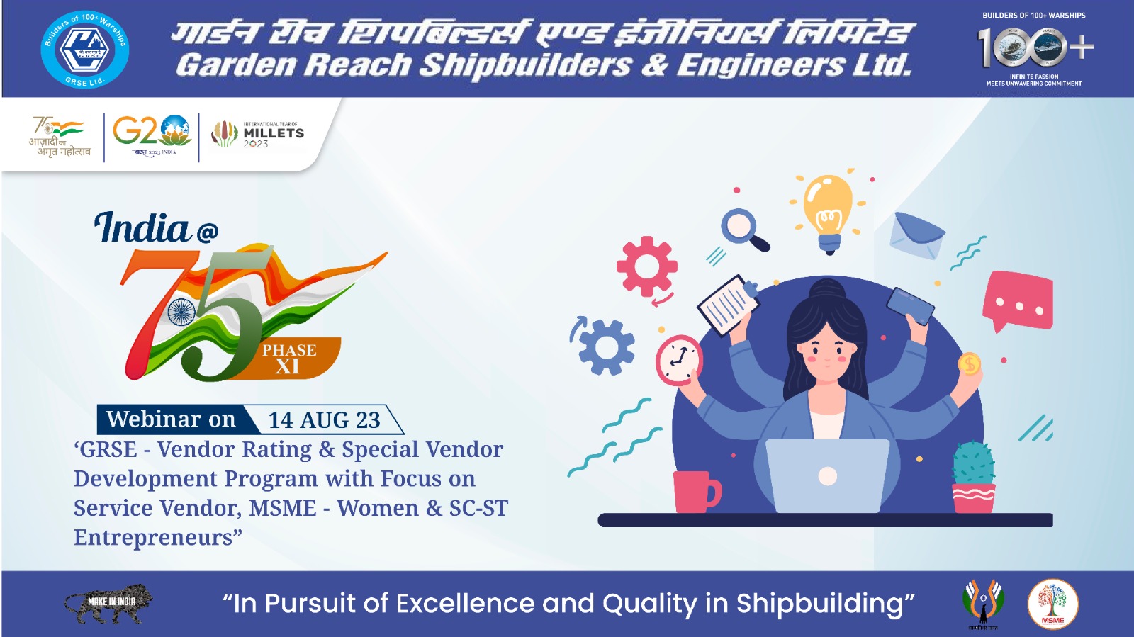 INDIA@75 - PHASE XI Webinar on GRSE - VENDOR RATING AND SPECIAL VENDOR DEVELOPMENT PROGRAM WITH FOCUS ON SERVICE VENDOR, MSME - WOMEN & SC-ST ENTREPRENEURS on 14 Aug 23